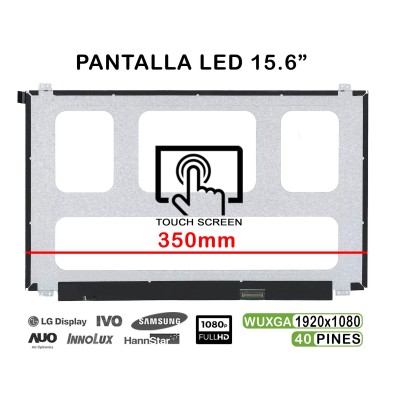 PANTALLA LED TÁCTIL DE 15.6" PARA PORTÁTIL NV156FHM-T00 350MM 1920X1080 40 PINES