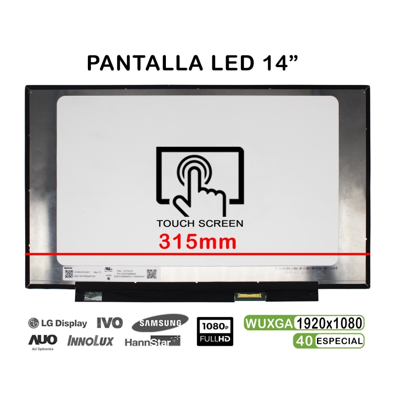 ECRÃ LED TÁTIL DE 14" PARA PORTATIL N140HCN-EA1 REV.C1 FHD 40PINES 315MM