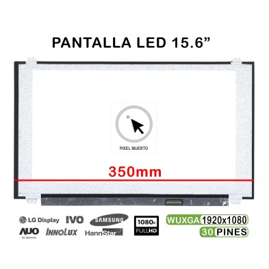 PANTALLA LED DE 15.6" PARA PORTÁTIL NV156FHM-N47 LP156WF4-SPL3 350MM PIXEL MUERTO