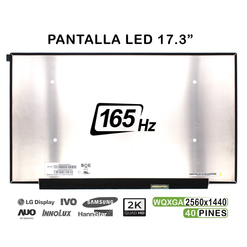 PANTALLA LED DE 17.3" PARA PORTÁTIL NE173QHM-NY1 NE173QHM-NY5 165HZ 40 PINES