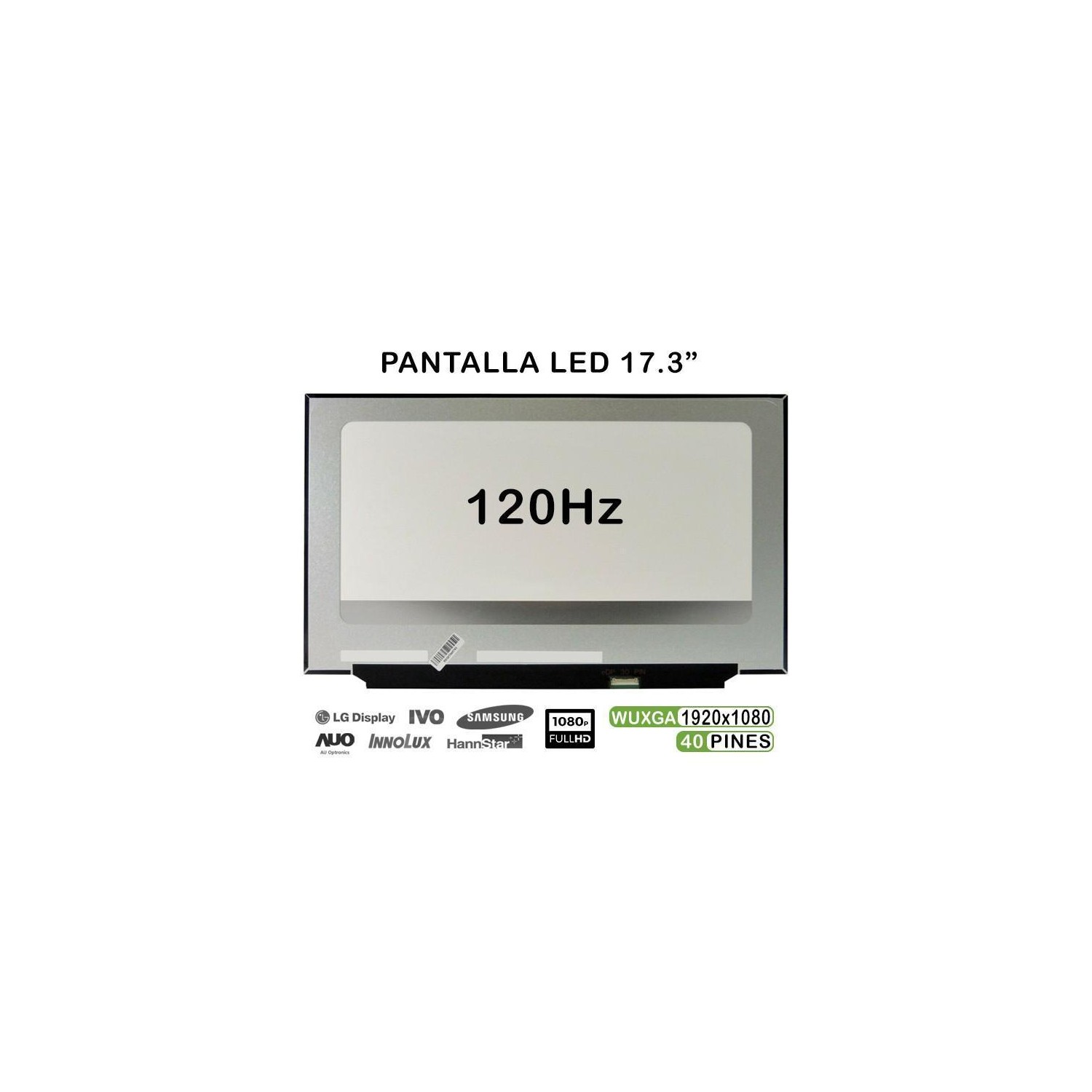 PANTALLA LED DE 17.3" PARA PORTÁTIL B173HAN04.7 1920X1080 120HZ 30 PINES