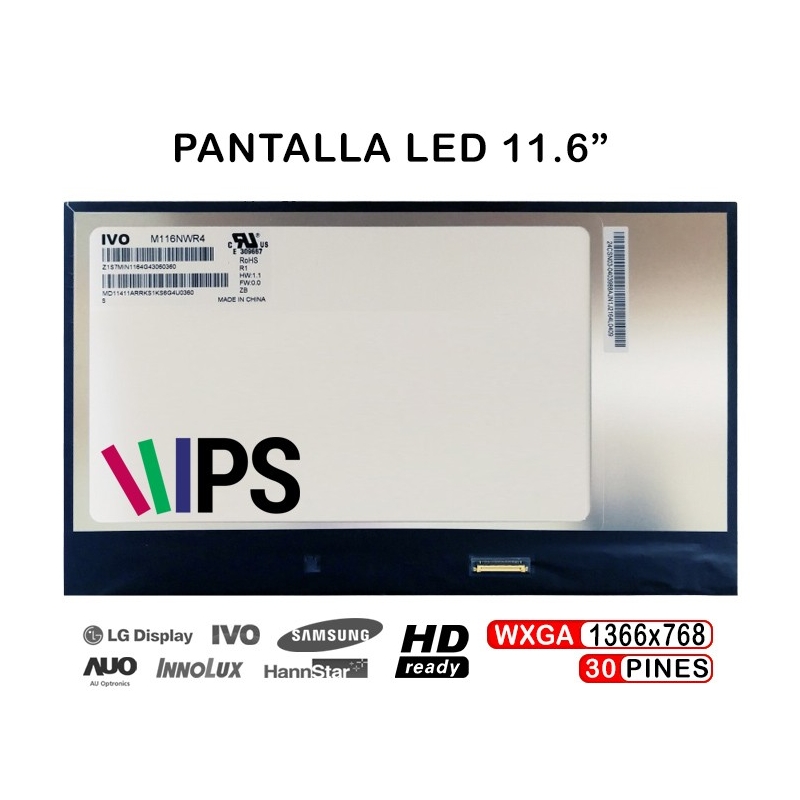 PANTALLA LED DE 11.6" PARA PORTÁTIL M116NWR4 R1 1366X768 30 PINES IPS