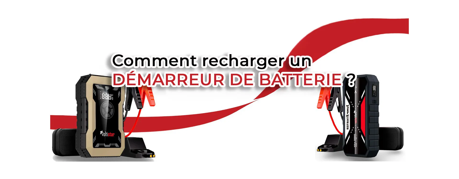 Comment recharger un démarreur de batterie ?