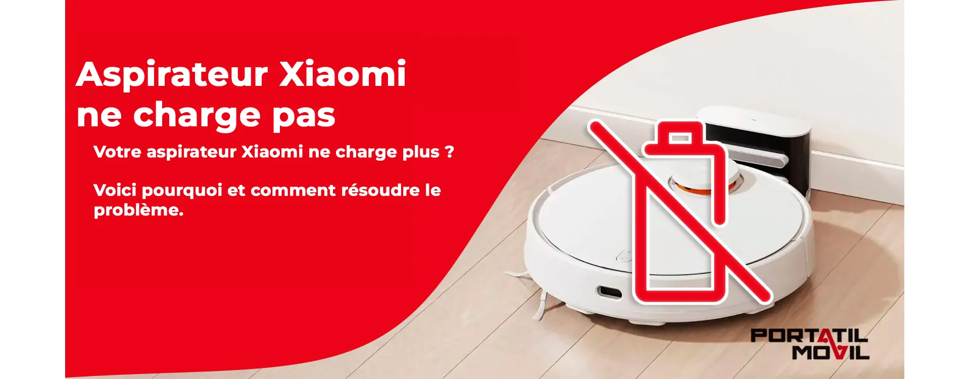 Aspirateur Xiaomi ne charge pas