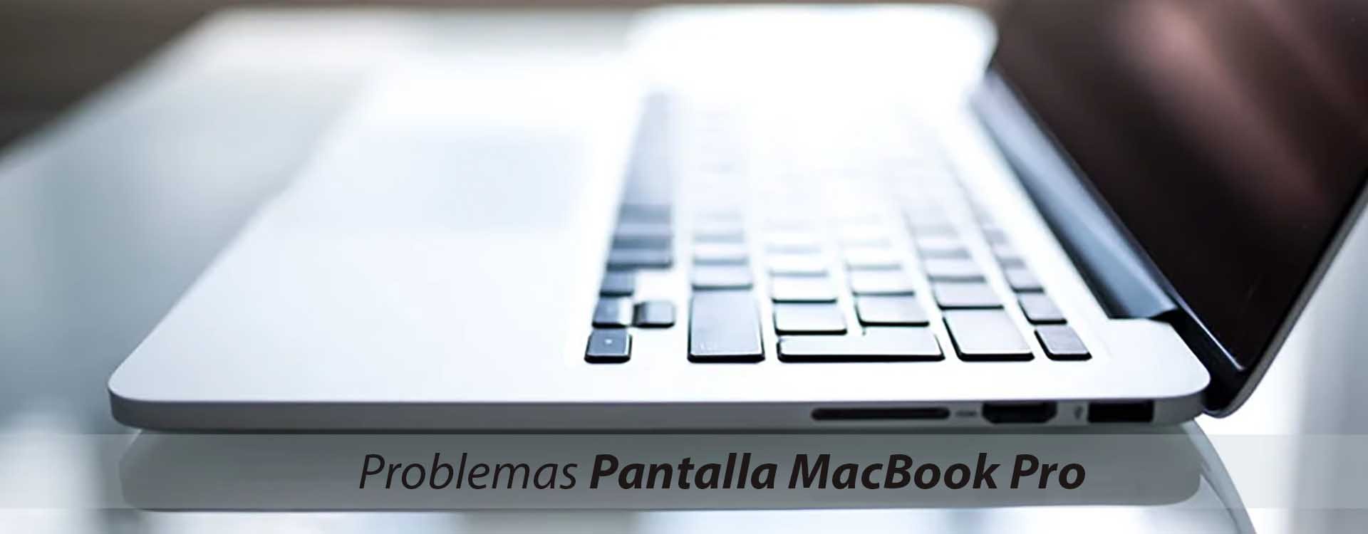 Problemas Pantalla MacBook Pro