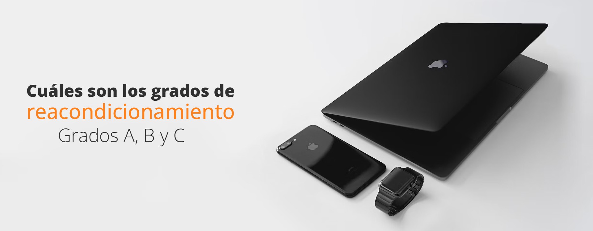 Cuáles son los grados de reacondicionamiento A, B y C