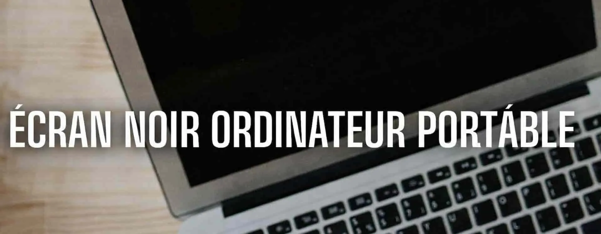 Écran d'ordinateur portable noir