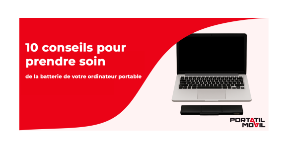 10 conseils pour prendre soin de la batterie de votre ordinateur portable