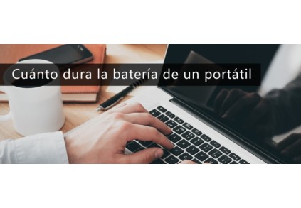 Cuánto dura la batería de un portátil