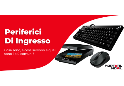Periferiche di input: cosa sono, a cosa servono e quali sono le più comuni?
