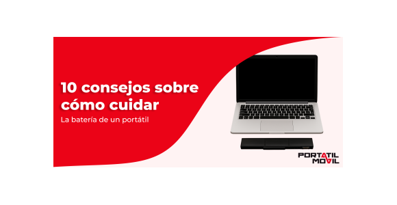 10 consejos sobre cómo cuidar la batería de un portátil